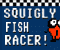 Squigly Fish Racer -  Экшен Игра